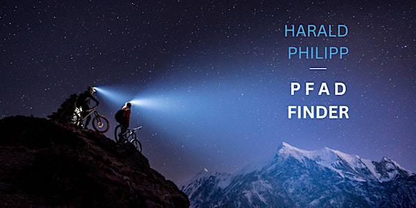 Harald Philipp || PFAD-FINDER Mountainbike-Abenteuer