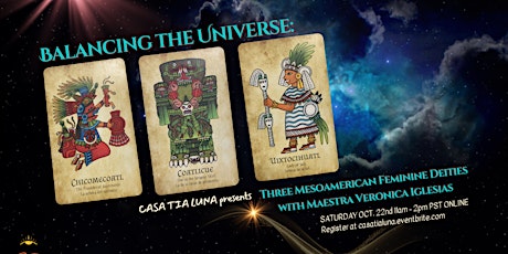Balancing the Universe: Three Mesoamerican Feminine Deities (Online)