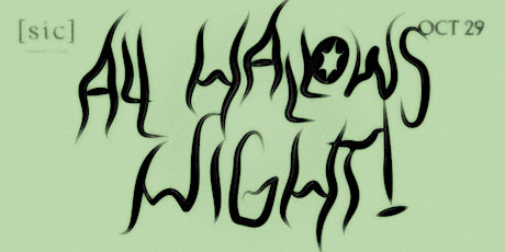 Immagine principale di [sic] All Hallows Night [Sold out] 