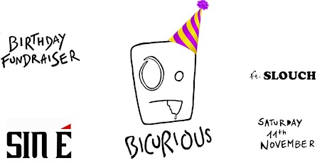 Bicurious Birthday Gig!
