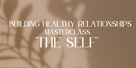 The Self- A Life Coaching Masterclass