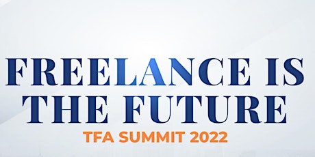 Freelance Is The Future Summit