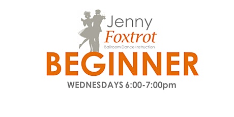 BEGINNER 4 Class Ballroom Dance Series 6:00pm-7:00pm primary image