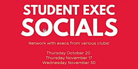 Student Exec Social (Fall Sem)