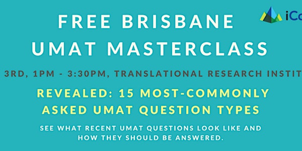 Free Brisbane UMAT Masterclass: Revealed - 15 Most Commonly-Asked UMAT Question Types
