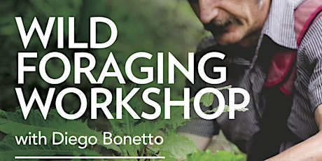 Wild Foraging Workshop - Diego Bonetto primary image