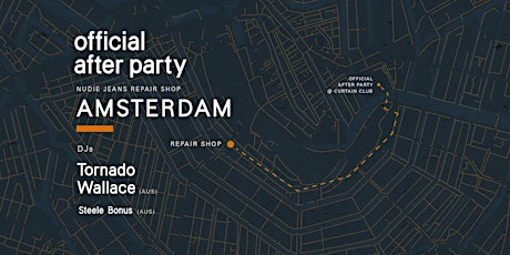 Nudie Jeans Amsterdam - Official After Party - TORNADO WALLACE / STEELE BONUS primary image