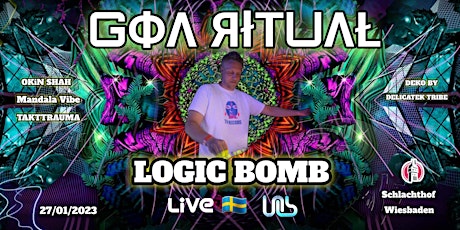 Goa Ritual / Logic Bomb Live
