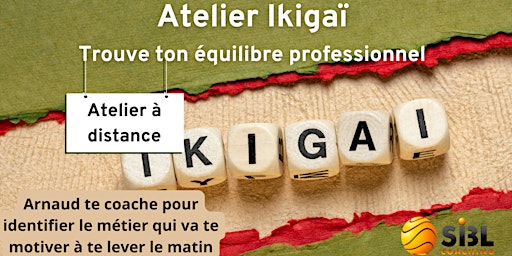 Atelier Ikigai - Trouve ton orientation et ton équilibre professionnel