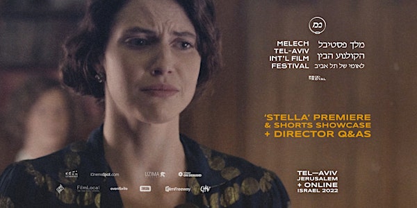 'STELLA' Premiere— Melech Tel-Aviv INTL Film Festival