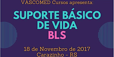 Imagem principal do evento CURSO DE SUPORTE BÁSICO DE VIDA - BLS