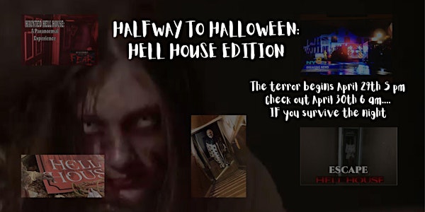 Halfway to Halloween Sleepover: HELL HOUSE EDITION