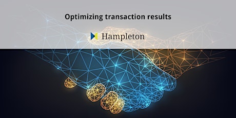 How to optimize M&A transaction outcome in today's environment