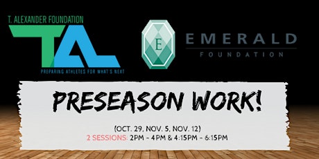 Preseason Work! @ The "E" primary image