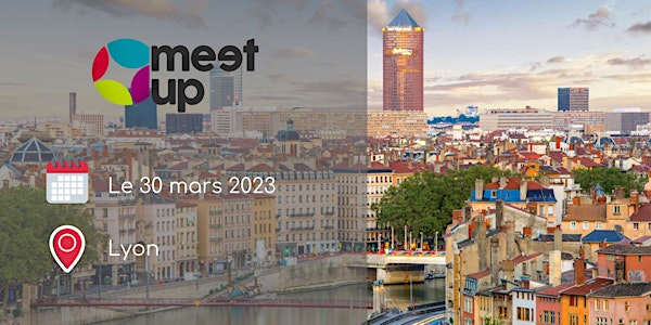 Meet Up Lyon 2023