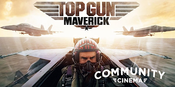 RESCHEDULED To Nov. 18 - Top Gun: Maverick + Vernon Rust Live