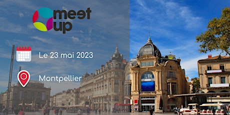 Meet Up Montpellier 2023