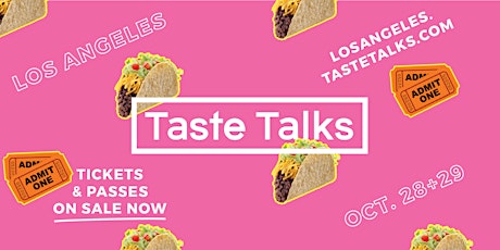 Taste Talks Food Festival 2017 in Los Angeles primary image