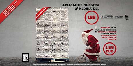 Imagen principal de PUERTAS ABIERTAS 2017. 16 y 17 DICIEMBRE. MAS SORTEO DE 600 BOTELLINES DE CERVEZA