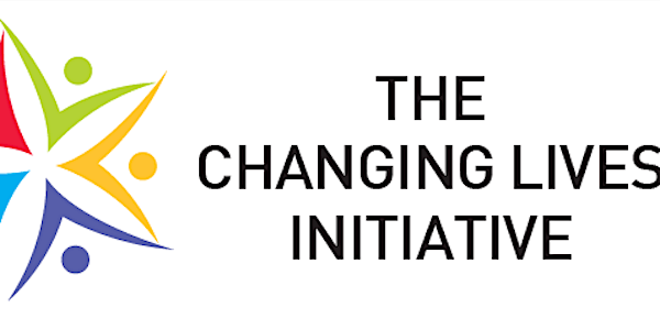 The Changing Lives Initiative Launch
