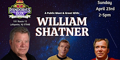 Meet & Greet with William Shatner at Pandora's Box Toys & Collectibles