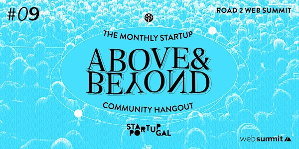 Above & Beyond Hangout #9 / Road 2 Web Summit