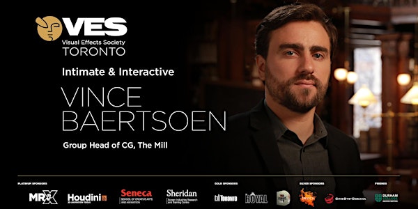Intimate&Interactive: Vince Baertsoen, Virtual Production at The Mill