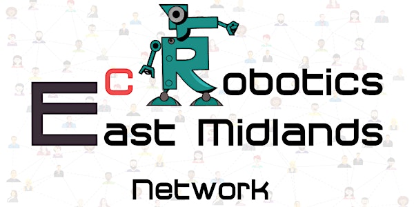 East Midlands Robotics ECR Networking Event