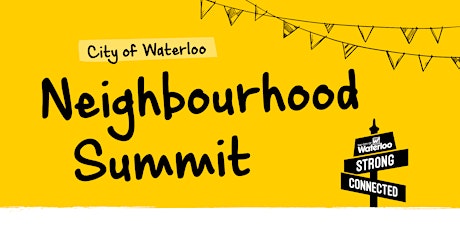 Primaire afbeelding van Neighbourhood Summit: Connecting and Celebrating in Neighbourhoods