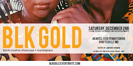 BLK GOLD: Black Creative Showcase + Marketplace primary image