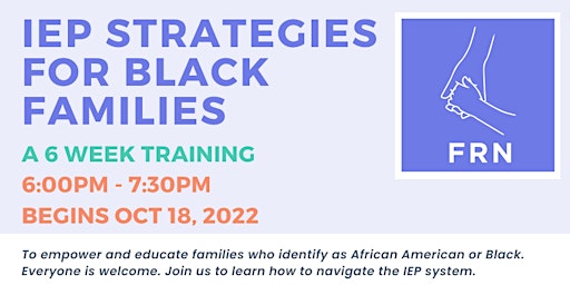 IEP Strategies For Black Families 6-week Training
