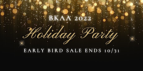 BKAA 2022 ANNUAL HOLIDAY PARTY