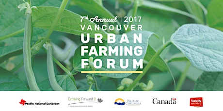 SOLD OUT - 7th Annual Vancouver Urban Farming Forum primary image