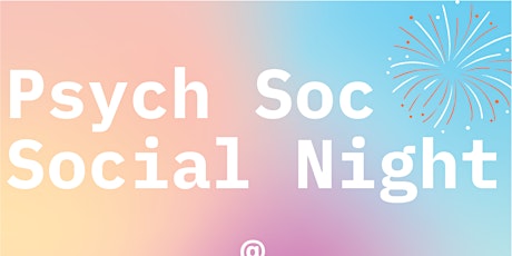 Psych Soc Social Night at Horse Show House primary image