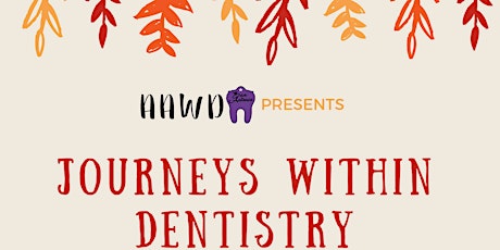 Journeys Through Dentistry: An AAWD Panel primary image