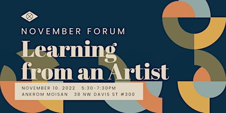 IIDA Oregon Chapter - November Forum: Learning from an Artist