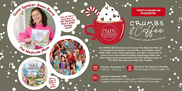 Crumbs & Coffee with The Nashville Mom: Holiday Mom Meetup