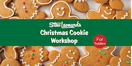 Stew's Famous Holiday Cookie Workshop for Toddlers