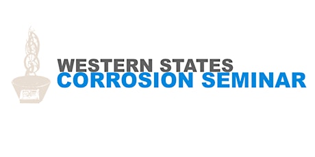 55th Annual Western States Corrosion Seminar