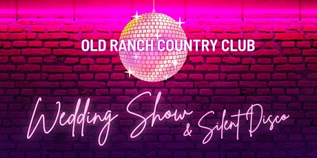Old Ranch Wedding Show and Silent Disco