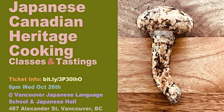 Japanese Canadian Heritage Cooking Classes Presents: Old School/New School