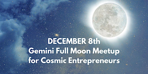 Full Moon in Gemini Energy Healing & Networking for Soulpreneurs