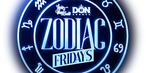 Imagem principal do evento Zodiac Fridays “WHERE YOUR BIRTHDAY MATTERS”