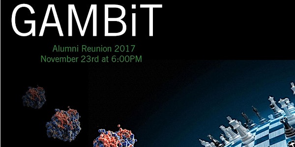 GAMBiT Alumni Reunion 