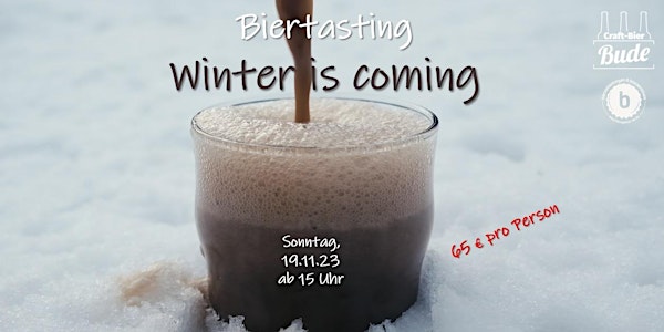 Biertasting - Winter is coming