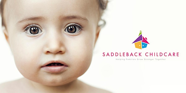 Saddleback Childcare - “Treasured" Spring 2018