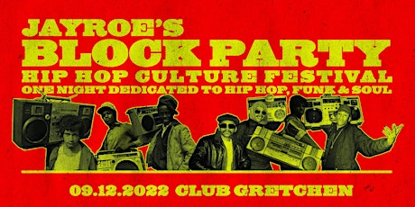 Jayroe's Block Party Berlin Hip Hop Festival primary image