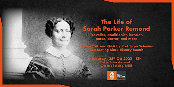 The Life of Sarah Parker Remond - Celebrating Black History Month