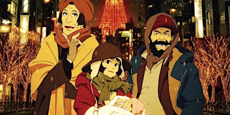 Anime At The Revue: TOKYO GODFATHERS