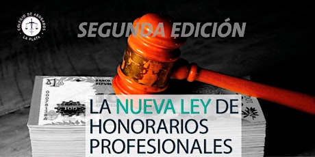 Imagen principal de La Nueva Ley de Honorarios Profesionales - Segunda Edición